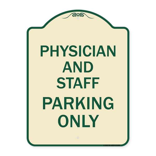 Physician and Staff Parking Only Heavy-Gauge Aluminum Architectural Sign